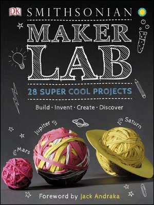 cover image of Maker Lab: 28 Super Cool Projects